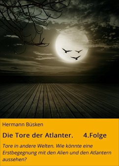 Die Tore der Atlanter. 4.Folge (eBook, ePUB) - Büsken, Hermann