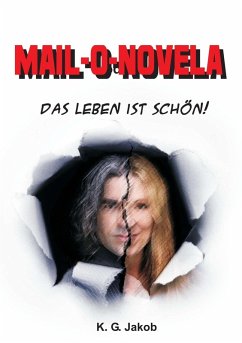 Mail-o-Novela (eBook, ePUB) - Jakob, K. G.