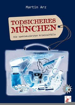 Todsicheres München - Arz, Martin