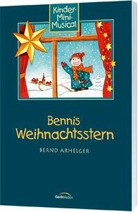 Bennis Weihnachtsstern - Arhelger, Bernd