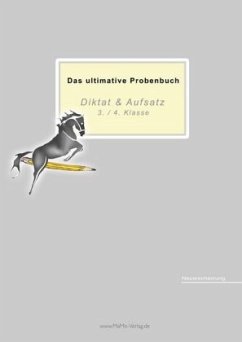 Das ultimative Probenbuch Diktat & Aufsatz 3./ 4. Klasse, 15 Teile - Reichel, Miriam;Mandl, Mandana