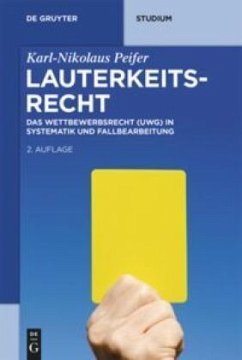Lauterkeitsrecht - Peifer, Karl-Nikolaus