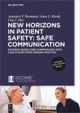 New Horizons in Patient Safety: Safe Communication