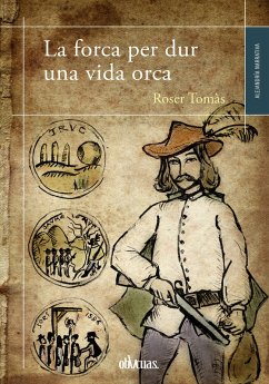 La forca per dur una vida orca (eBook, ePUB) - Tomàs, Roser