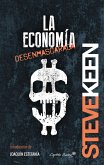 La economía desenmascarada (eBook, ePUB)