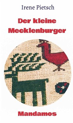 Der kleine Mecklenburger (eBook, ePUB) - Pietsch, Irene