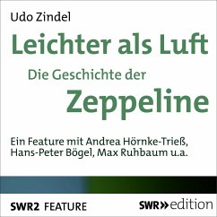 Leichter als Luft - Die Geschichte der Zeppeline (MP3-Download) - Zindel, Udo