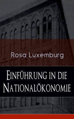 Einführung in die Nationalökonomie (eBook, ePUB) - Luxemburg, Rosa