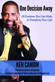 One Decision Away: 10 Decisions You Can Make to Transform Your Life (eBook, ePUB)