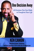 One Decision Away: 10 Decisions You Can Make to Transform Your Life (eBook, ePUB) One Decision Away: 10 Decisions You Can Make to Transform Your Life (eBook, ePUB)