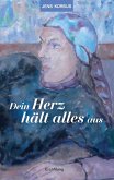 Dein Herz hält alles aus (eBook, ePUB) Dein Herz hält alles aus (eBook, ePUB)
