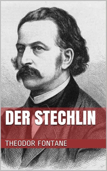 Der Stechlin (eBook, ePUB) Der Stechlin (eBook, ePUB)