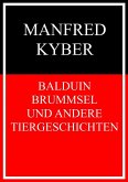 Balduin Brummsel und andere Tiergeschichten (eBook, ePUB)