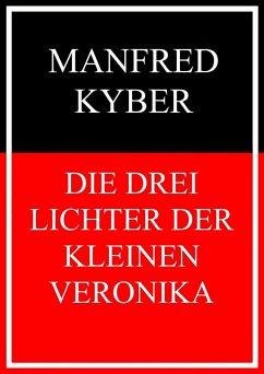 Die drei Lichter der kleinen Veronika (eBook, ePUB) - Kyber, Manfred