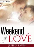 Weekend of love. Erotischer Roman (eBook, ePUB)