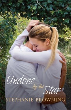 Undone by the Star (eBook, ePUB) - Browning, Stephanie