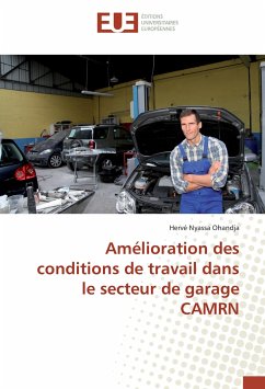 Amélioration des conditions de travail dans le secteur de garage CAMRN - Nyassa Ohandja, Hervé