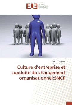 Culture d¿entreprise et conduite du changement organisationnel:SNCF - El Kababri, Adil
