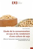 Etude de la consommation en eau et du rendement d¿une culture de soja