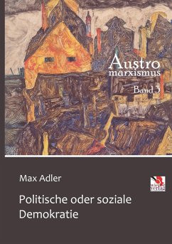 Politische oder soziale Demokratie - Adler, Max