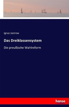 Das Dreiklassensystem - Jastrow, Ignaz