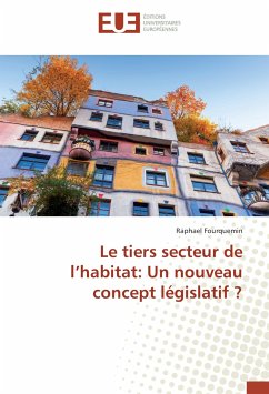 Cover Le tiers secteur de l¿habitat: Un nouveau concept législatif ?