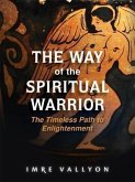 Way of the Spiritual Warrior (eBook, ePUB)