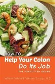 How to Help Your Colon Do Its Job (eBook, ePUB)