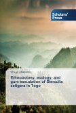 Ethnobotany, ecology, and gum exsudation of Sterculia setigera in Togo