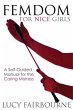 Femdom for Nice Girls (eBook, ePUB) - Bild 1