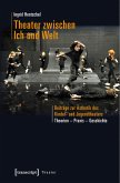 Theater zwischen Ich und Welt (eBook, PDF)