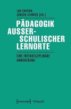Pädagogik außerschulischer Lernorte (eBook, PDF)