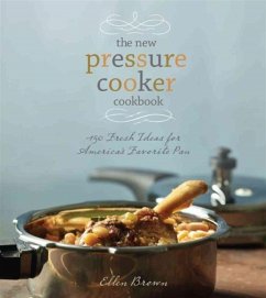 The New Pressure Cooker Cookbook - Brown, Ellen