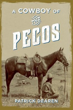 A Cowboy of the Pecos - Dearen, Patrick