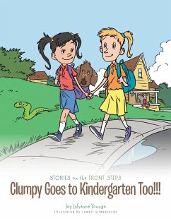 Clumpy Goes to Kindergarten Too!!! - Youngs, Joy LaFrance