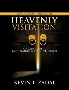 Heavenly Visitation Prayer and Confession Guide - Zadai, Kevin L.