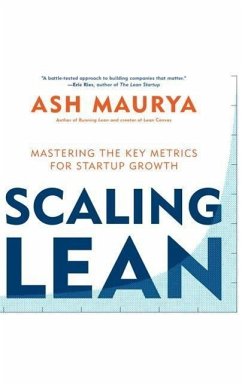 Scaling Lean: Mastering the Key Metrics for Startup Growth - Maurya, Ash