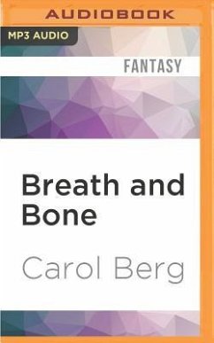 Breath and Bone - Berg, Carol