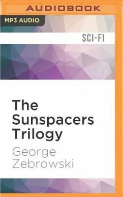 The Sunspacers Trilogy - Zebrowski, George