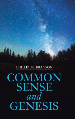 Common Sense and Genesis - Branson, Phillip M.