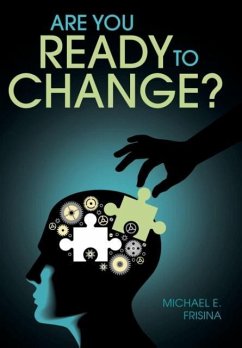 Are You Ready to Change? - Frisina, Michael E.