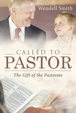 Called to Pastor - Smith, Wendell