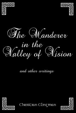 The Wanderer in the Valley of Vision - Clingman, Christian