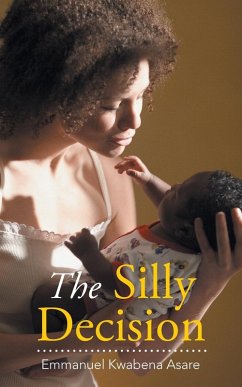 The Silly Decision The Silly Decision