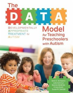 The Data Model for Teaching Preschoolers with Autism - Schwartz, Ilene S; Ashmun, Julie; McBride, Bonnie; Scott, Crista; Sandall, Susan R