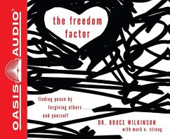 The Secret of Lasting Forgiveness: Finding Peace by Forgiving Others . . . and Yourself - Wilkinson, Bruce