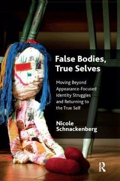 False Bodies, True Selves - Schnackenberg, Nicole