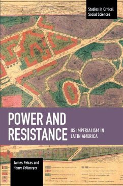 Power and Resistance - Petras, James; Veltmeyer, Henry