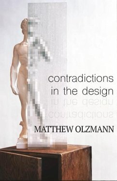 Contradictions in the Design - Olzmann, Matthew