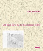 Kai Althoff: And Then Leave Me to the Common Swifts